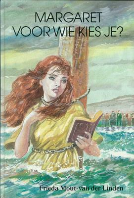 Margaret voor wie kies je? - Frieda Mout- v.d. Linden - ebook
