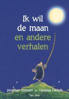 Ik wil de maan en andere verhalen (Hardback) - thumbnail