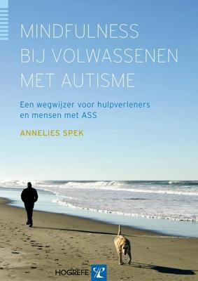Mindfulness bij volwassenen met autisme - Annelies Spek - ebook