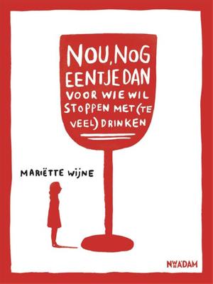 Nou, nog eentje dan - Mariëtte Wijne - ebook