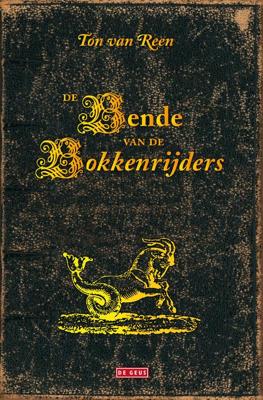 De bende van de bokkenrijders - Ton van Reen - eBook (9789044527490)