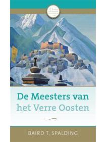 De meesters van het Verre Oosten - Baird T. Spalding - eBook (9789020209457)