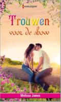 Trouwen voor de show - Melissa James - ebook - thumbnail