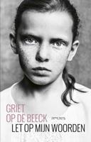 Let op mijn woorden - Griet Op de Beeck - ebook - thumbnail