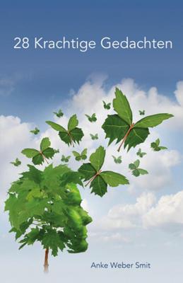 28 Krachtige Gedachten - Anke Weber Smit - Paperback (9789463652421)