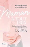 Maman à tout prix - France Dammel, Christophe Blockeel - ebook - thumbnail