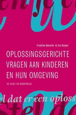 Oplossingsgerichte vragen aan kinderen en hun omgeving (Paperback) Oplossingsgerichte vragen aan kinderen en hun omgeving (Paperback)