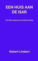 Een huis aan de Isar - Robert Lindern - Paperback (9789464053784) - thumbnail