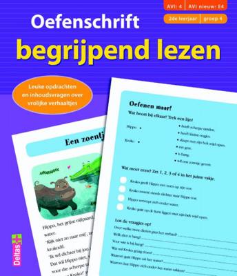 Deltas Oefenschrift begrijpend lezen avi:4 - avi nieuw: e4 Deltas Oefenschrift begrijpend lezen avi:4 - avi nieuw: e4