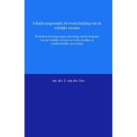 Schadecompensatie bij overschrijding van de redelijke termijn - E. van der Veer - Paperback (9789058506566) - thumbnail