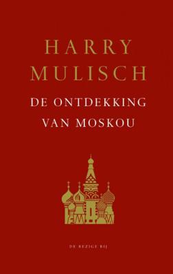 De ontdekking van Moskou (Hardback)