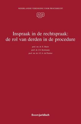 Inspraak in de rechtspraak: de rol van derden in de procedure - E. Bauw, J.S. Kortmann, J.C.A. de Poorter - ebook