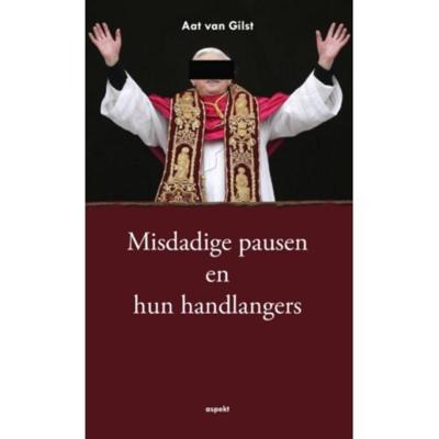 Misdadige pauzen en hun handlangers (Paperback) Misdadige pauzen en hun handlangers (Paperback)
