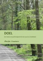 DOEL een manier om jezelf doelgericht & met succes te ontwikkelen - Marijke Creemers - Paperback (9789402147629) - thumbnail