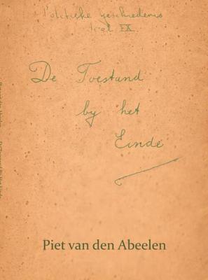 De toestand bij het einde - Piet van den Abeelen - ebook