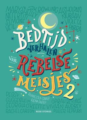 Bedtijdverhalen voor rebelse meisjes - 2 - Francesca Cavallo, Elena Favilli - ebook