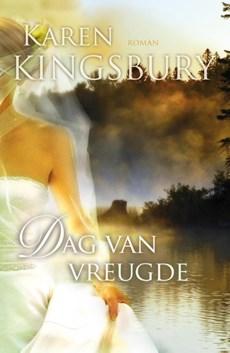 Dag van vreugde - Karen Kingsbury - eBook (9789029722841)
