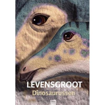 Levensgroot Dinosaurussen - Hardcover (9789044821130)