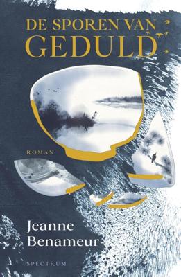 De sporen van geduld - Jeanne Benameur - ebook