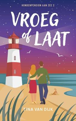 Vroeg of laat - Tina van Dijk - ebook