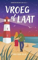 Vroeg of laat - Tina van Dijk - ebook - thumbnail