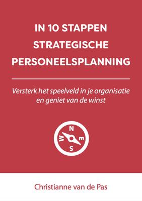 In 10 stappen strategische personeelsplanning - Christianne van de Pas - eBook (9789493187856) In 10 stappen strategische personeelsplanning - Christianne van de Pas - eBook (9789493187856)