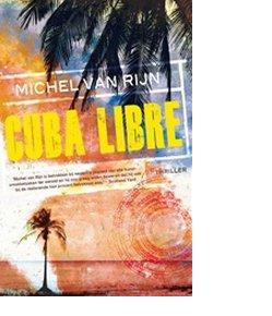Cuba Libre - Michel van Rijn - ebook Cuba Libre - Michel van Rijn - ebook