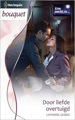Door liefde overtuigd - Catherine George - ebook