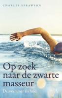 Op zoek naar de zwarte masseur - Charles Sprawson - Paperback (9789025309954) - thumbnail