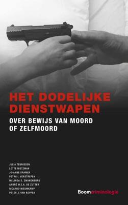 Het dodelijke dienstwapen - Julia Teunissen, Lotte Nietzman, Jo-Anne Kramer, Petra I. Verstrepen, Melinda E. Zwanenburg, André W.E.A. De Zutter, Ric - ebook
