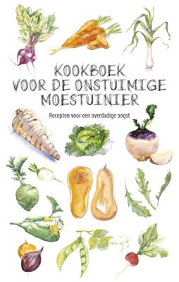 Kookboek voor de onstuimige moestuinier (Hardback)