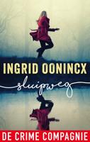 Sluipweg - Ingrid Oonincx - ebook - thumbnail