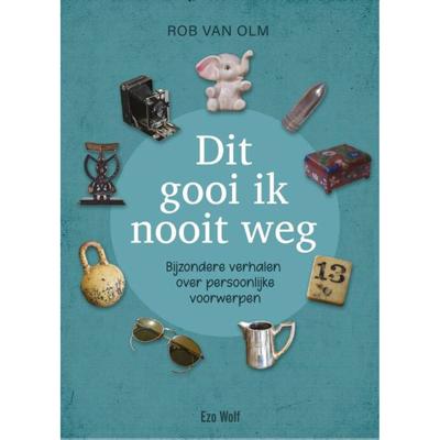 Dit gooi ik nooit weg (Hardback)
