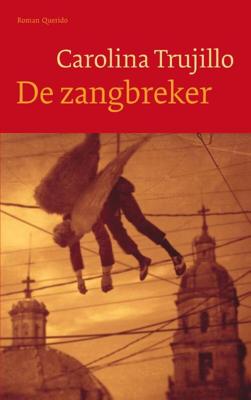 De zangbreker - Carolina Trujillo - ebook