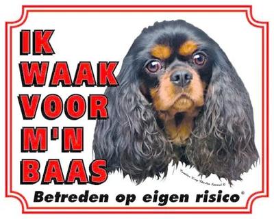 Cavalier King Charles Spaniel Waakbord - Ik waak voor mijn baas Cavalier King Charles Spaniel Waakbord - Ik waak voor mijn baas