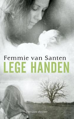 Lege handen - Femmie van Santen - ebook