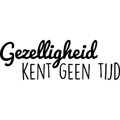 Gezelligheid, kent geen tijd - Muursticker
