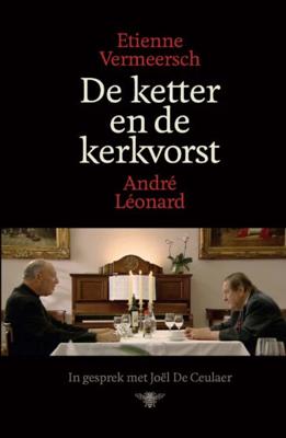 De ketter en de kerkvorst - André Léonard, Etienne Vermeersch - ebook