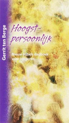 Hoogstpersoonlijk - Gerrit ten Berge - ebook