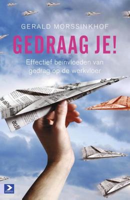 Gedraag je! - Gerald Morssinkhof - ebook