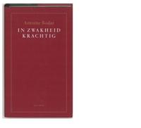 In zwakheid krachtig - Antoine Bodar - ebook - thumbnail