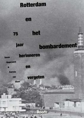 Rotterdam en het bombardement (Paperback)