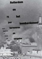 Rotterdam en het bombardement (Paperback) - thumbnail