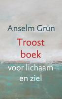 Troostboek voor lichaam en ziel - Anselm Grün - ebook - thumbnail