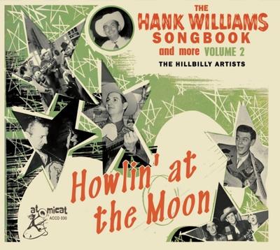 Hank Williams Songbook Vol.2 - Howlin At The Moon - CD (4260072725461) Hank Williams Songbook Vol.2 - Howlin At The Moon - CD (4260072725461)