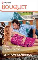 Onverwachte passie op Bali - Sharon Kendrick - ebook - thumbnail