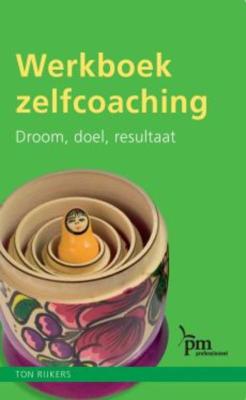 Werkboek zelfcoaching - A.A. M Rijkers - Paperback (9789024418145) Werkboek zelfcoaching - A.A. M Rijkers - Paperback (9789024418145)
