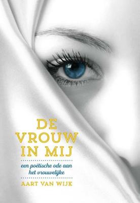 De vrouw in mij - Aart van Wijk - Paperback (9789492066145)