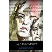 Gij zult niet doden! - Goudanus IV - Paperback (9789402130904) - thumbnail