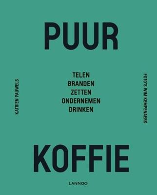 Puur koffie - Katrien Pauwels - Hardcover (9789401461566) Puur koffie - Katrien Pauwels - Hardcover (9789401461566)